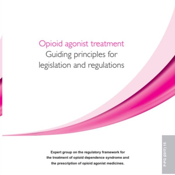 Opioid agonist treatment - Guiding principles for legislation and regulations