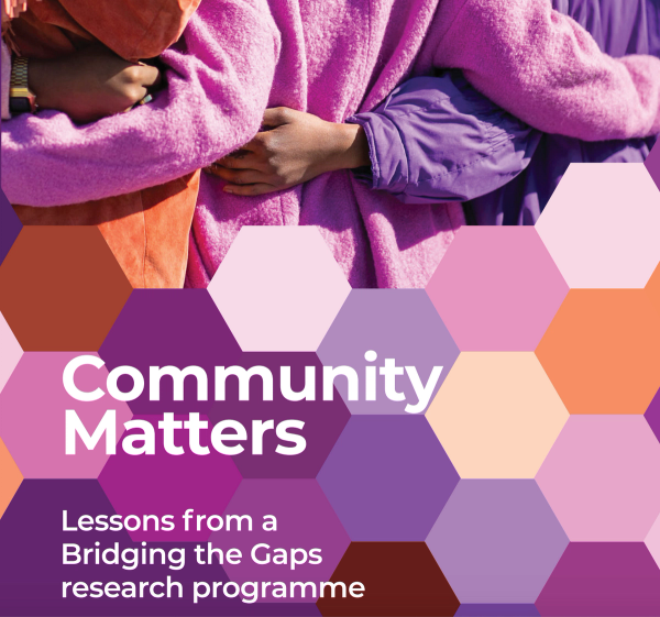 Community Matters: Lessons from a Bridging the Gaps research programme