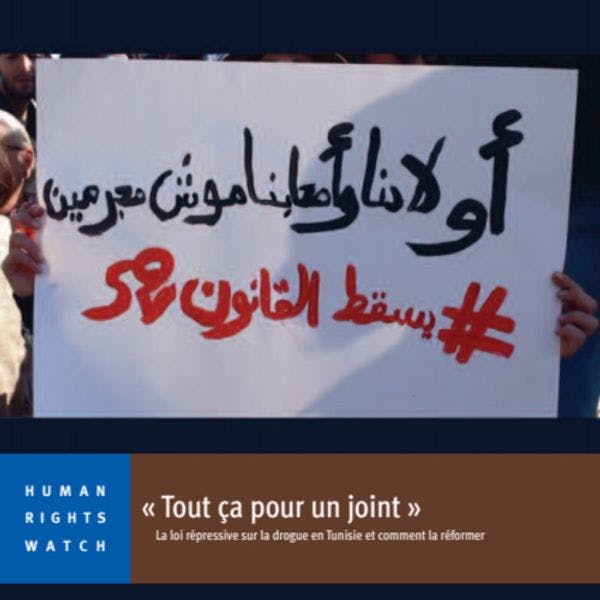 « Tout ça pour un joint » La loi répressive sur la drogue en Tunisie et comment la réformer