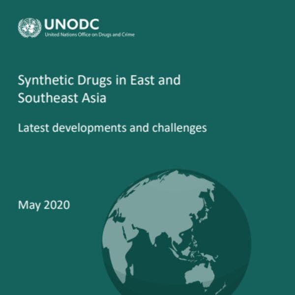 Drogas sintéticas en Asia Oriental y Sur-Oriental: Acontecimientos y retos más recientes