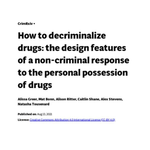 How to decriminalize drugs: the design features of a non-criminal response to the personal possession of drugs