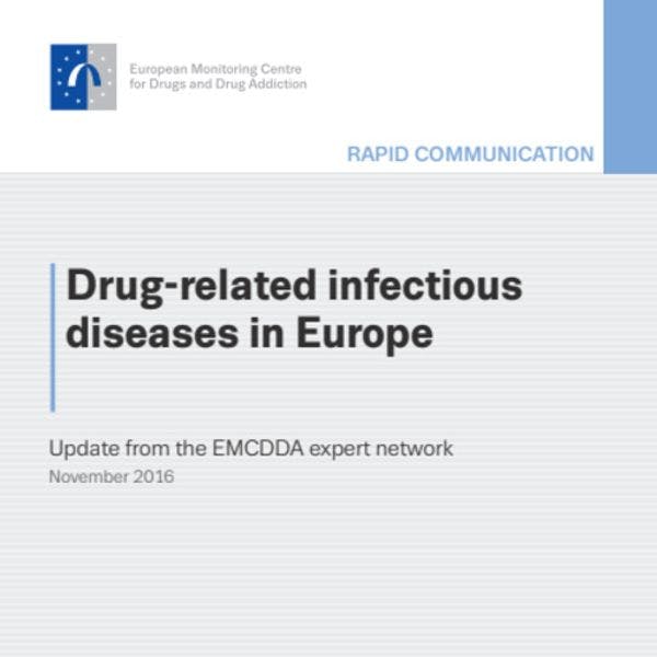 Drug-related infectious diseases in Europe: Update from the EMCDDA Expert Network 2016