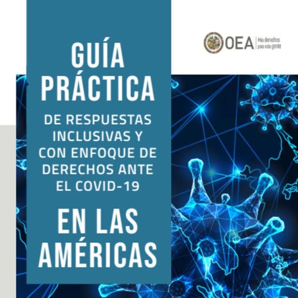 Guía práctica de respuestas inclusivas y con enfoque de derechos ante el COVID-19 en las Américas