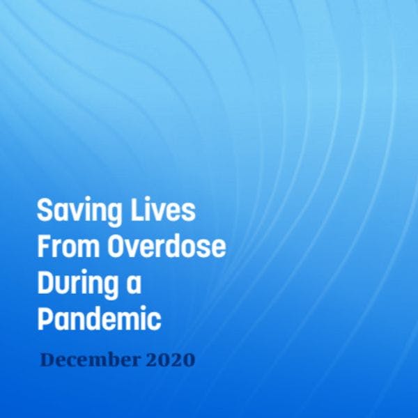 Sauver des vies de l’overdose pendant la pandémie