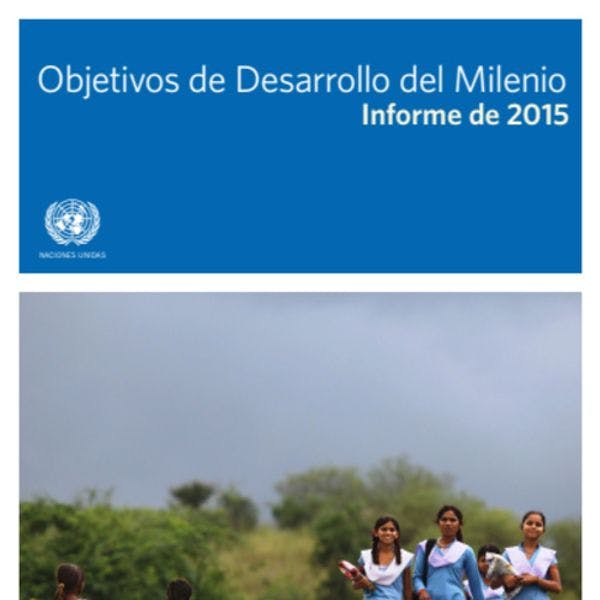 Objetivos de desarrollo del milenio informe de 2015