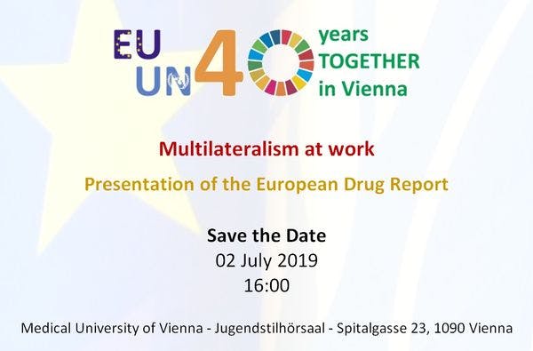 EU-UN 40 years yogether in Vienna | Multilateralism at work | Presentation of the European Drug Report by the EMCDDA