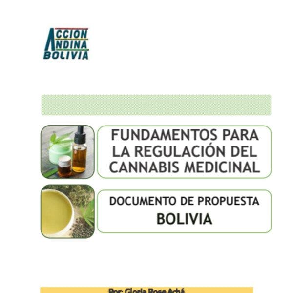 Fundamentos para la regulación del cannabis medicinal - Documento de propuesta: Bolivia
