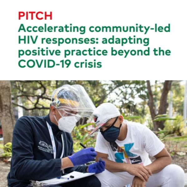 Accelerating community-led HIV responses: Adapting positive practice beyond the COVID-19 crisis