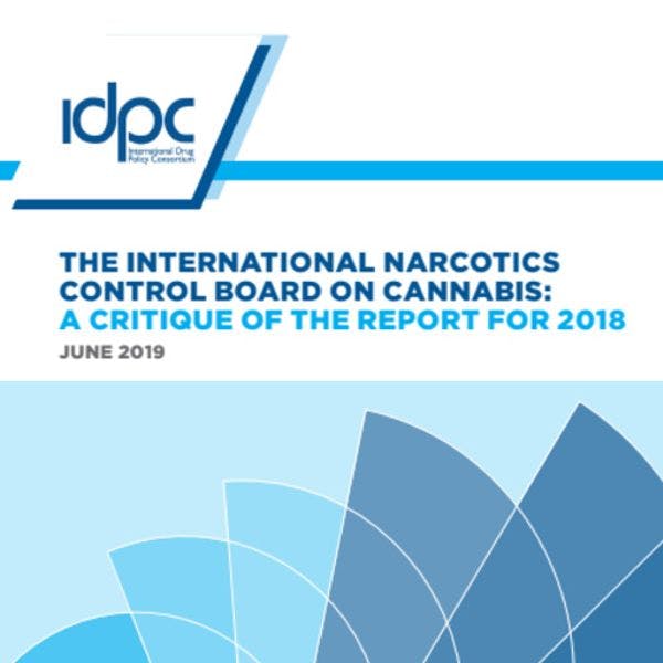 The International Narcotics Control Board on cannabis: A critique of the report for 2018