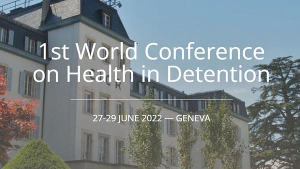 1st World Conference on Health in Detention