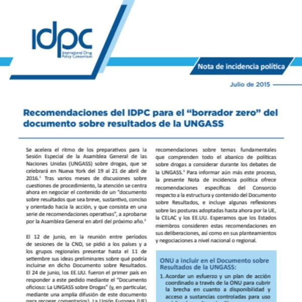 Recomendaciones del IDPC para el “borrador zero” del documento sobre resultados de la UNGASS