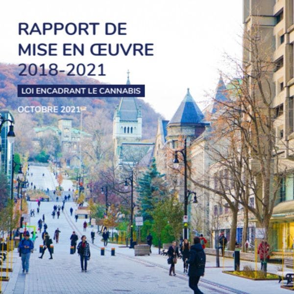 Rapport de mise en oeuvre 2018-2021 - Loi encadrant le cannabis - Québec