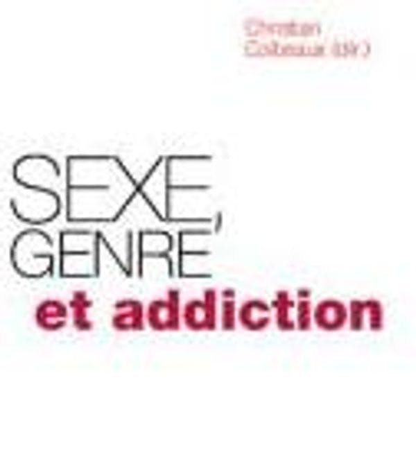 Sexe, genre et addiction