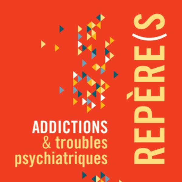 Addictions et troubles psychiatriques