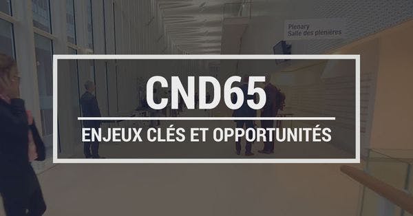 CND 65: Enjeux clés et opportunités