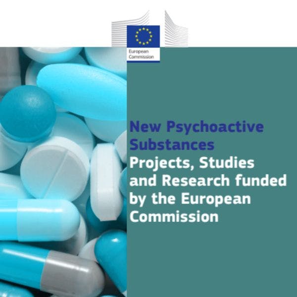 New psychoactive substances projects, studies and research funded by the European Commission