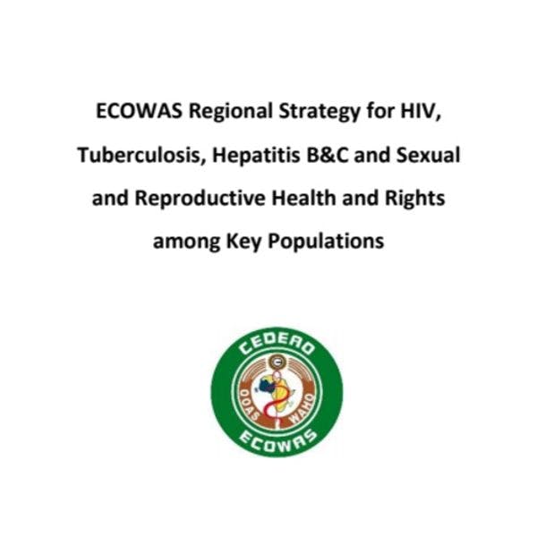 ECOWAS regional strategy for HIV, tuberculosis, hepatitis B & C and sexual and reproductive health and rights among key populations