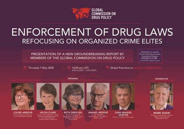 Virtual launch of the Global Commission on Drug Policy 2020 report, Enforcement of drug laws: refocusing on organised crime elites.