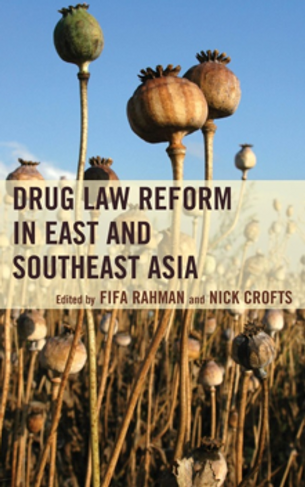 Réformes de la législation sur les drogues en Asie de l’Est et du Sud Est  