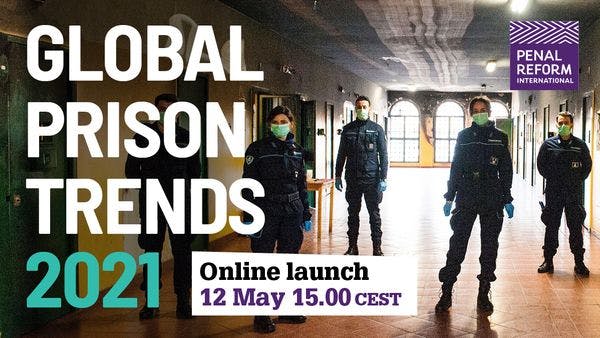 Global prison trends 2021 - Report launch