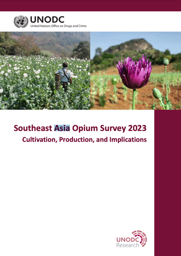 Southeast Asia Opium Survey 2023: Cultivation, production, and implications