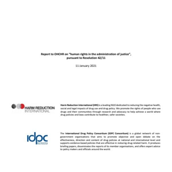 Human rights in the administration of justice - Report to the OHCHR prepared by HRI and IDPC