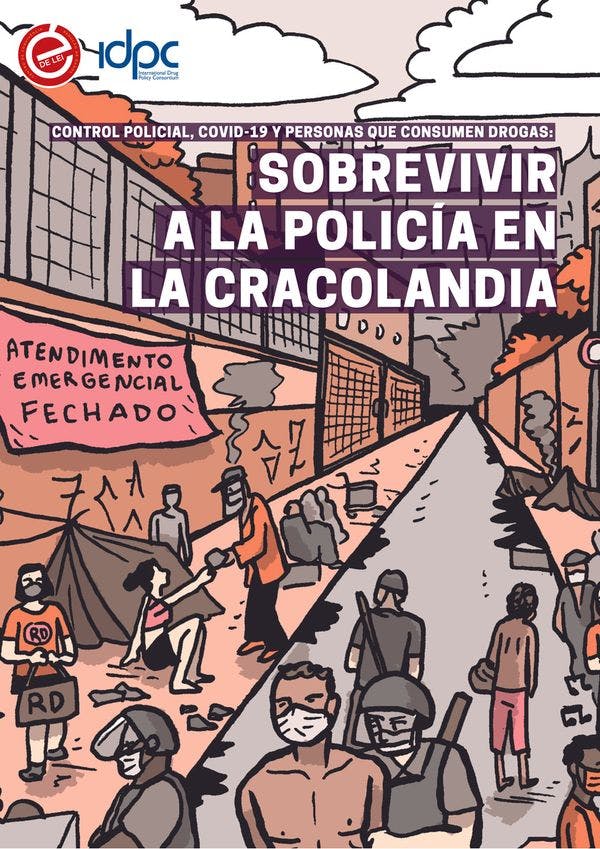 Control policial, COVID-19 y personas que consumen drogas: Sobrevivir a la policía en la Cracolandia
