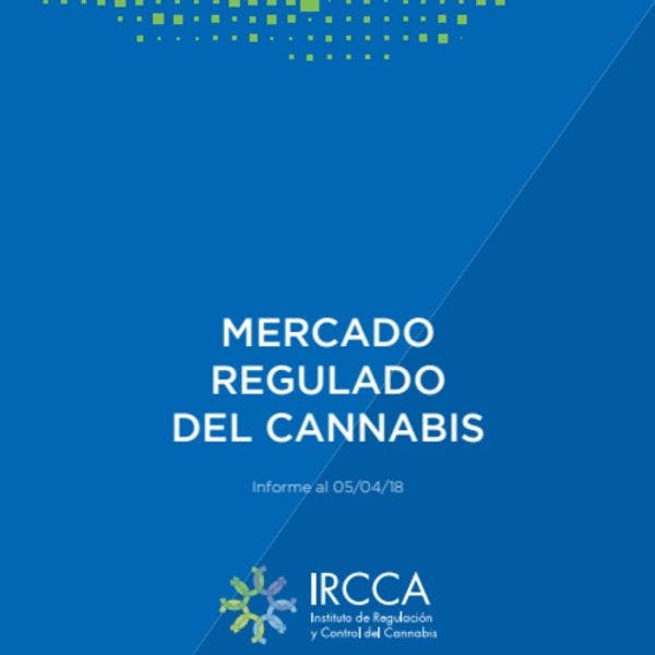 Mercado regulado del cannabis en Uruguay - Informe de abril de 2018