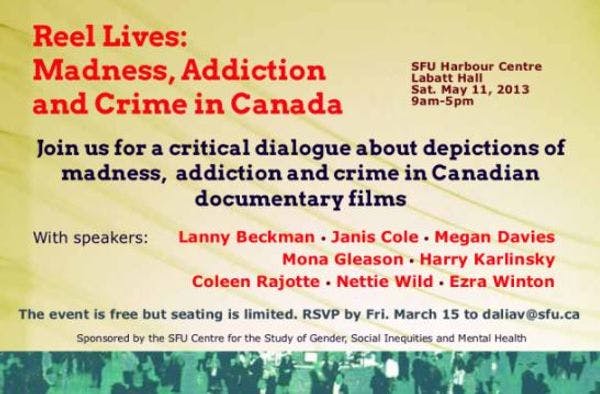 Reel Lives: Madness, addiction, and crime in Canada