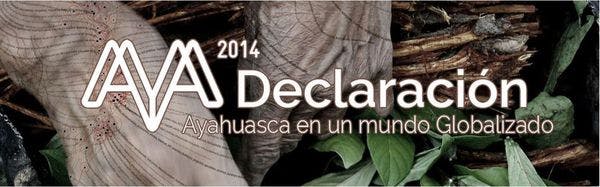 AYA Declaración 2014: Ayahuasca en un mundo globalizado